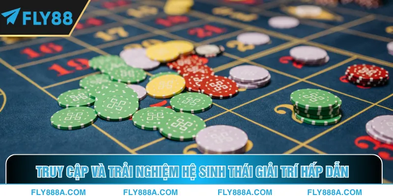 Truy cập và trải nghiệm hệ sinh thái giải trí hấp dẫn