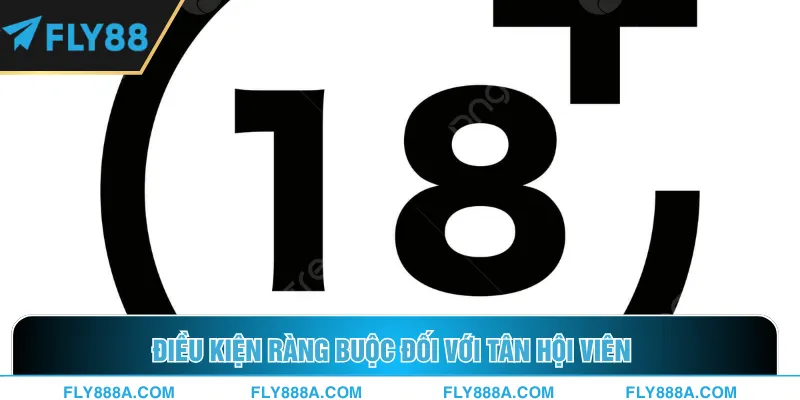 Điều kiện ràng buộc đối với tân hội viên